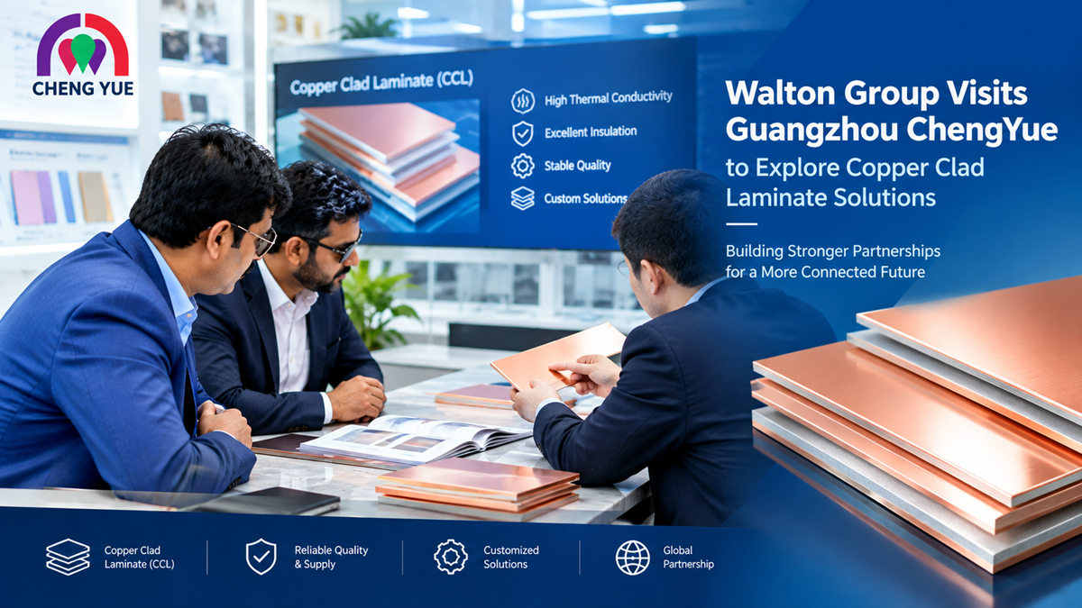 Walton Group Visits ChengYue to Explore Copper Clad Laminate Solutions